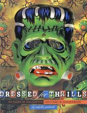 Cover of: Dressed for thrills: one hundred years of Halloween costume and masquerade