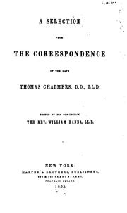 Cover of: selection from the correspondence of the late Thomas Chalmers.