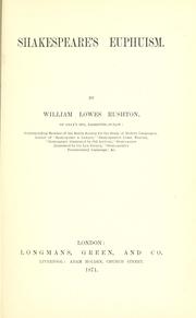 Shakespeare's euphuism by William Lowes Rushton