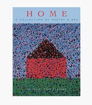 Cover of: Home: A Collection of Poetry & Art