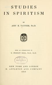 Cover of: Studies in spiritism by Amy Eliza Tanner