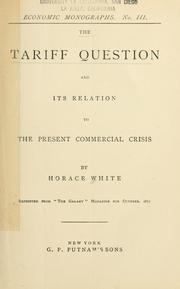 Cover of: The tariff question and its relation to the present commercial crisis