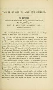 Cover of: Taught of God to love one another: a sermon preached at Westminster Abbey on Sunday afternoon, May 7th, 1899