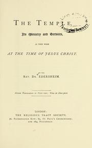 Cover of: The Temple: its ministry and services as they were at the time of Jesus Christ