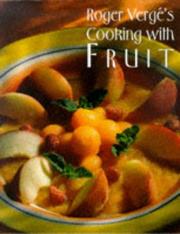 Cover of: Roger Vergé's cooking with fruit