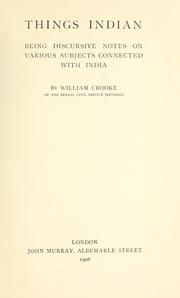 Cover of: Things Indian: being discursive notes on various subjects connected with India
