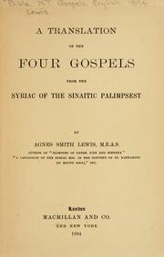 Cover of: A translation of the four Gospels from the Syriac of the Sinaitic palimpsest: by Agness Smith Lewis.