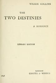 Cover of: The two destinies by Wilkie Collins