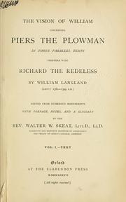 Cover of: vision of William concerning Piers the Plowman, in three parallel texts, together with Richard the Redeless