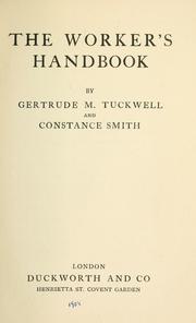 Cover of: The worker's handbook by Gertrude M. Tuckwell