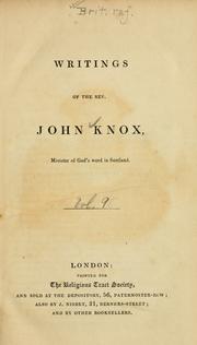 Cover of: Writings of the Rev. John Knox, Minister of God's Word in Scotland.