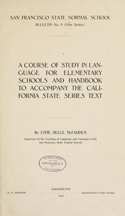 Cover of: A course of study in language for elementary schools and handbook to accompany the California state series text