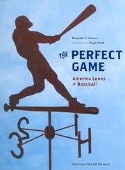 The perfect game by Elizabeth V. Warren, Roger Angell