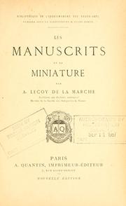 Cover of: Les manuscrits et la miniature by Lecoy de la Marche, A[lbert] i.e. Richard Albert