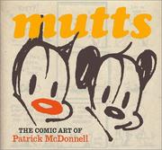 Mutts : the comic art of Patrick McDonnell