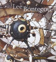 Lee Bontecou : a retrospective
