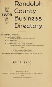 Cover of: Randolph County business directory, 1894: in three parts: 1, Alphabetical ... 2, Classified ... 3, Farmers and land owners ... : also a supplement ...