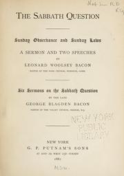 Cover of: The Sabbath question.: Sermons preached to the Valley church, Orange, N. J.