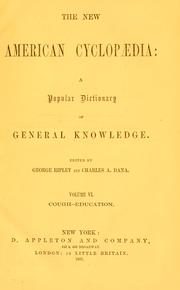 Cover of: The new American cyclopaedia: a popular dictionary of general knowledge.