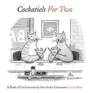 Cover of: Cockatiels for Two: A Book of Cat Cartoons