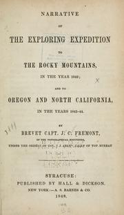 Cover of: Narrative of the exploring expedition to the Rocky mountains in the year 1842 | John Charles Fre mont