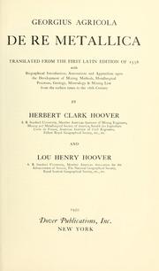 De re metallica by Georg Agricola, Herbert Clark Hoover
