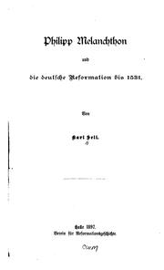 Cover of: Philipp Melanchthon und die deutsche Reformation bis 1531