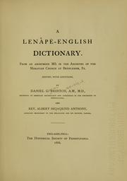 Cover of: Lenâpé-English dictionary.: From an anonymous ms. in the archives of the Moravian church at Bethlehem, Pa.