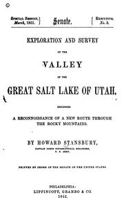 Cover of: Exploration and survey of the valley of the Great Salt Lake of Utah: Including a Reconnoissance of a New Route through the Rocky Mountains