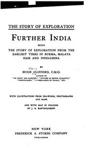 Cover of: Further India: being the story of exploration from the earliest times in Burma, Malaya, Siam and Indo-China