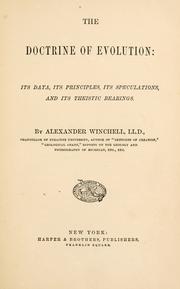 Cover of: The doctrine of evolution: its data, its principles, its speculations, and its theistic bearings.