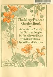 Cover of: The Mary Frances garden book: or, Adventures among the garden people