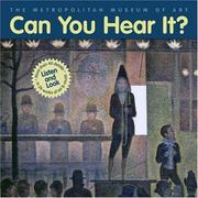 Cover of: Can You Hear It? by Dr. William Lach, Metropolitan Museum of Art (New York, N.Y.)