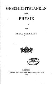 Cover of: Geschichtstafeln der Physik by Auerbach, Felix
