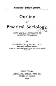 Cover of: Outline of practical sociology.: With special reference to American conditions.