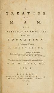Cover of: A treatise on man, his intellectual faculties and his education.