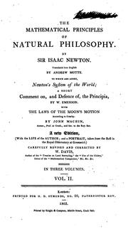Cover of: Mathematical principles of natural philosophy. by [Translated by Andrew Motte.  Rev. by Florian Cajori]  Optics.  By Sir Isaac Newton.  Treatise on light by Christiaan Huygens.  [Translated by Silvanus P. Thompson]