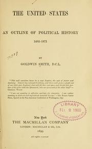 Cover of: The United States: an outline of political history, 1492-1871
