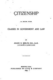 Cover of: Citizenship.: A book for classes in government and law.