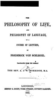 Cover of: The philosophy of life, and philosophy of language: in a course of lectures