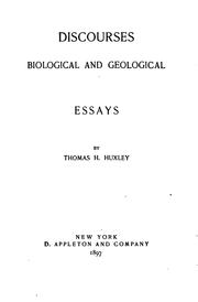 Cover of: Discourses biological and geological by Thomas Henry Huxley