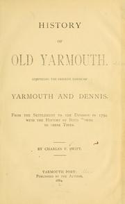 History of old Yarmouth by Charles Francis Swift