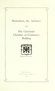 Richardson, the architect and the Cincinnati chamber of commerce building by Cincinnati Astronomical Society