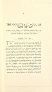 The country school of to-morrow by Frederick Taylor Gates