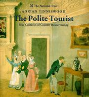 The polite tourist : four centuries of country house visiting