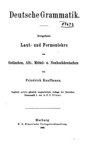 Cover of: Deutsche Grammatik: kurzgefasste Laut- und Formenlehre des Gotischen, Alt-, Mittel- u. Neuhochdeutschen