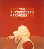 Cover of: The supermodern wardrobe