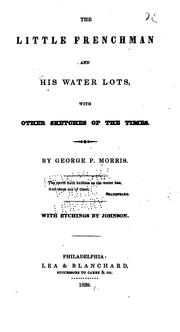 Cover of: The little Frenchman and his water lots: with other sketches of the times