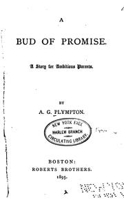 Cover of: A bud of promise: a story for ambitious parents