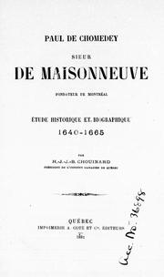 Cover of: Paul de Chomedey, sieur de Maisonneuve, fondateur de Montréal: étude historique et biographique, 1640-1665